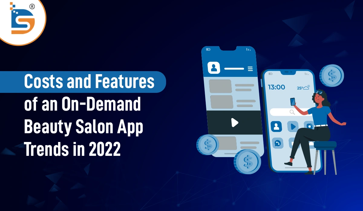 Costs-and-Features-of-an-On-Demand-Beauty-Salon-App-Trends-in-2022