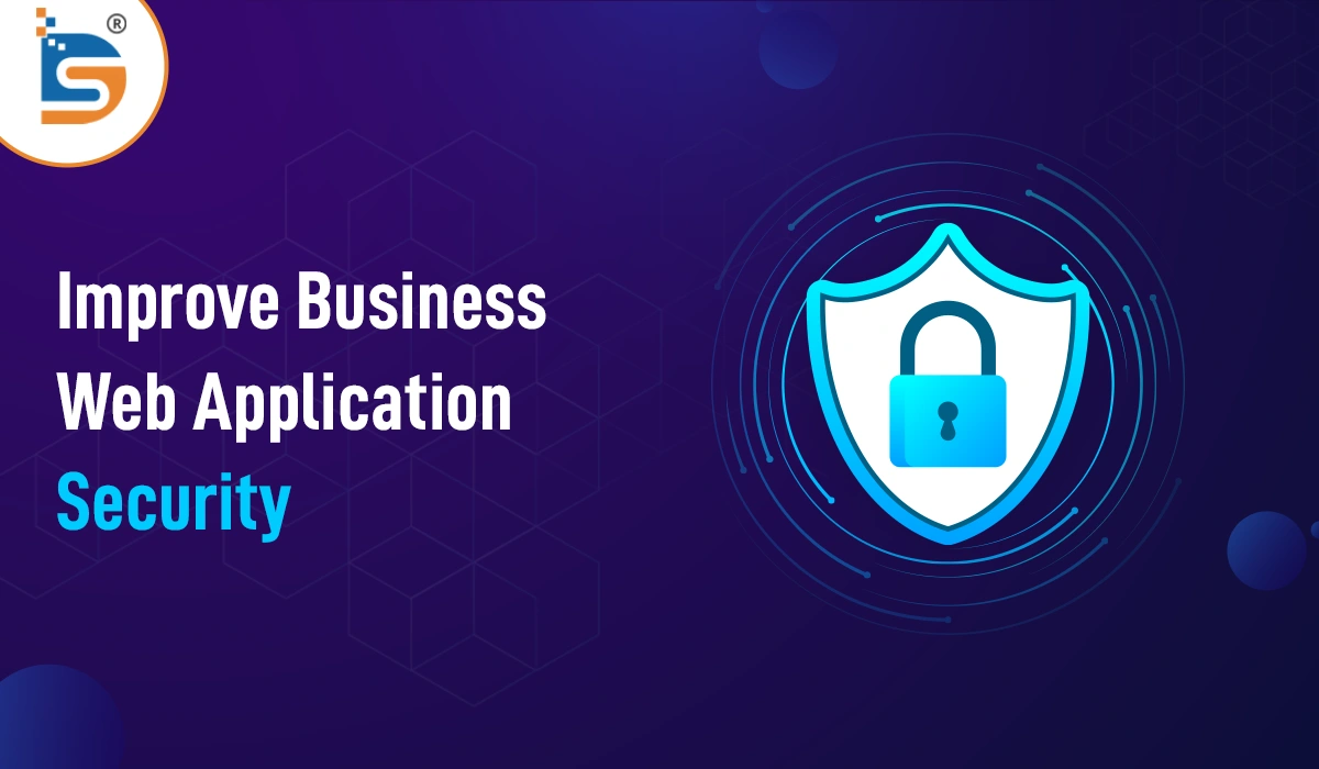 Key-Strategies-to-Improve-Business-Web-Application-Security