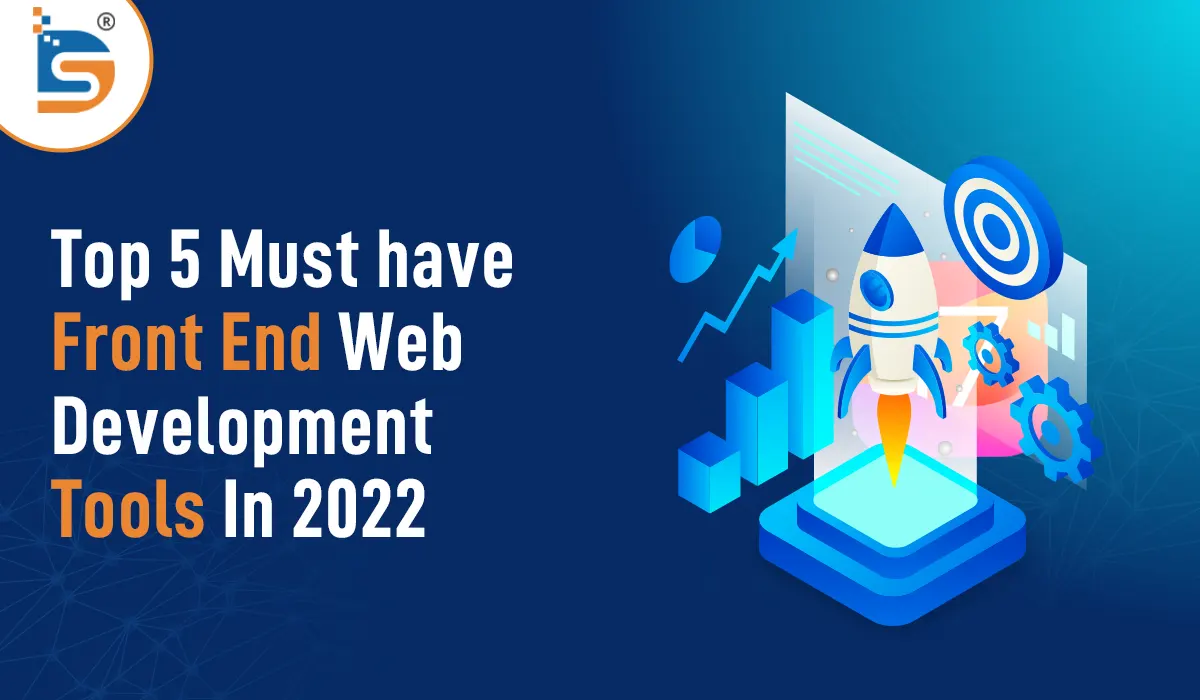 Top-5-Must-have-FrontEnd-Web-Development-Tools-In-2022