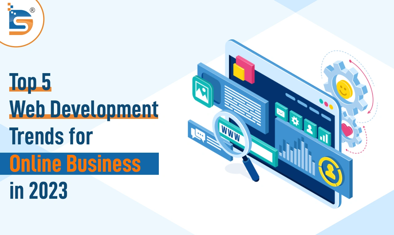 Top-5-Web-Development-Trends-for-Online-Business-in-2023