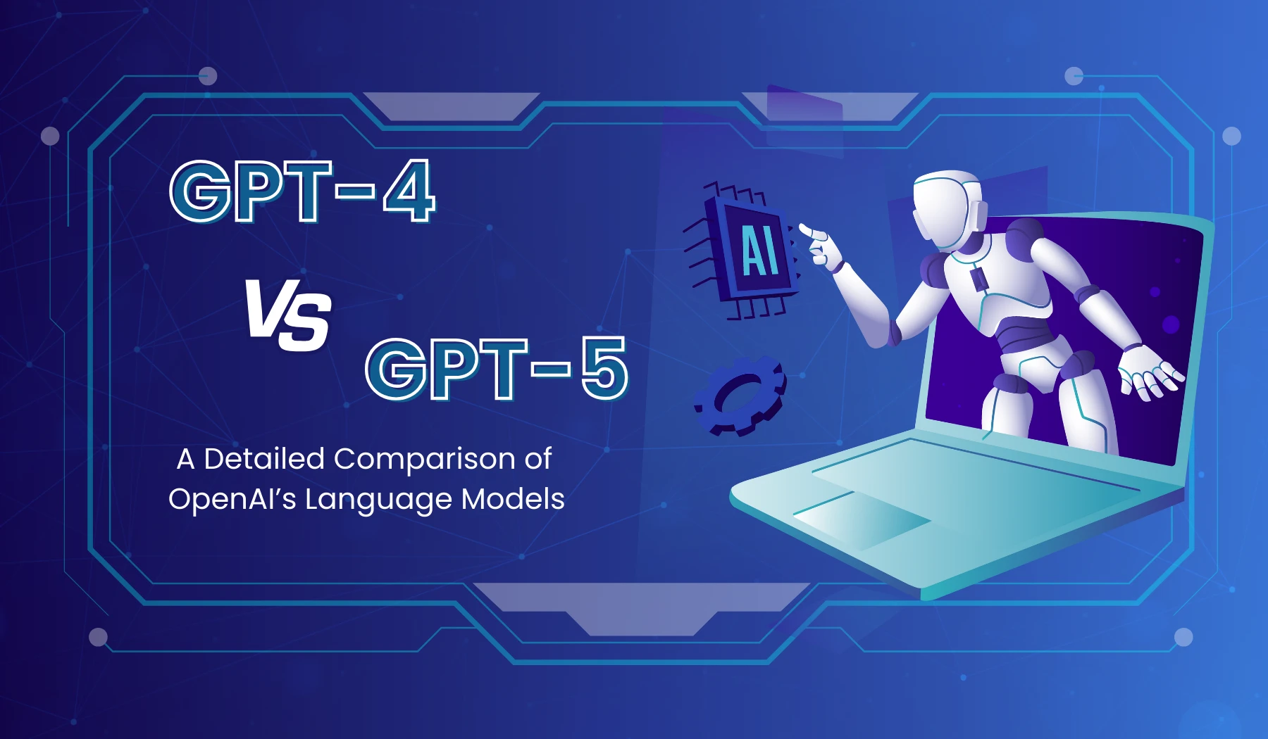 gpt-4-vs-gpt-5-a-detailed-comparison-of-openai-langauage-models