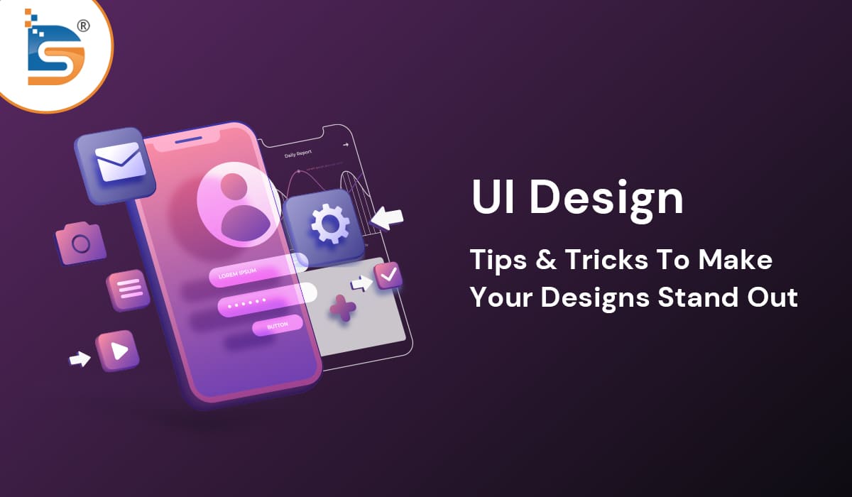 ui-design-tips-and-tricks-to-make-your-design-stand-out